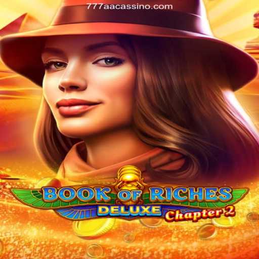 Explore the Thrills of BookofRichesDeluxeChapter2 at 777AA Oficial - O melhor cassino online do Brasil