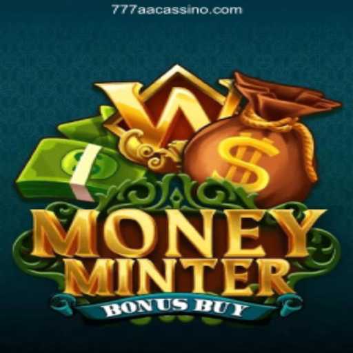 An In-Depth Look at MoneyMinterBonusBuy in 777AA Oficial 💯️ - O melhor cassino online do Brasil
