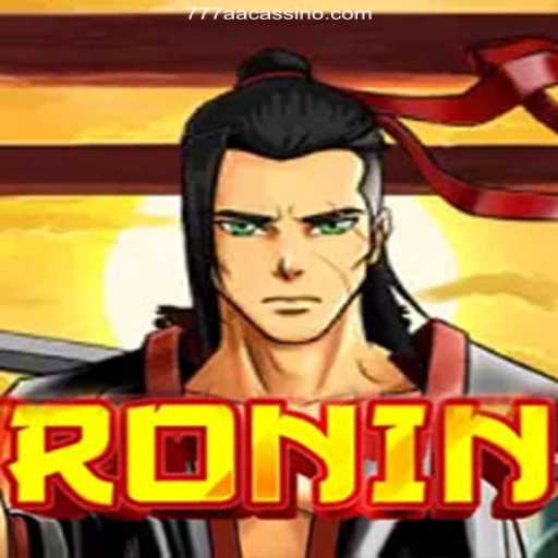 Discovering Ronin: A Unique Slot Adventure with 777AA Oficial 💯️